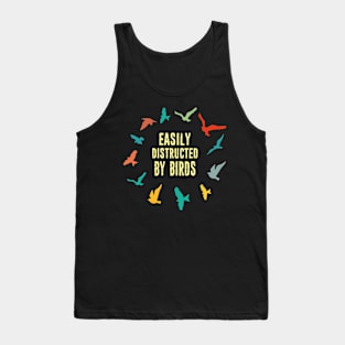 Easily Distructed By Birds - Retro Vintage Bird Watching Birding Bird lover Birdwatcher Gift Tank Top